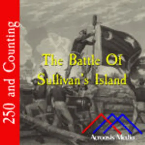 The Battle of Sullivan’s Island–June 28, 1776