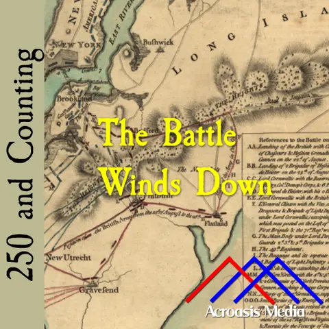 The Battle Winds Down–August 28, 1776
