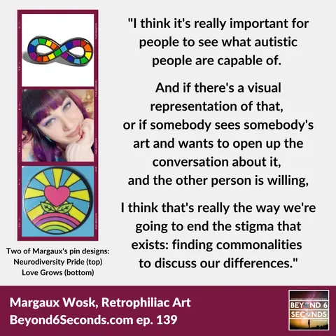 Art, Autism, Activism – with Margaux Wosk, Retrophiliac Art