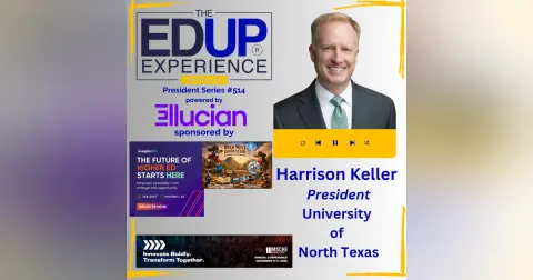 How Do You Measure Time to Value for Every Degree Program? - with Harrison Keller, President, University of North Texas
