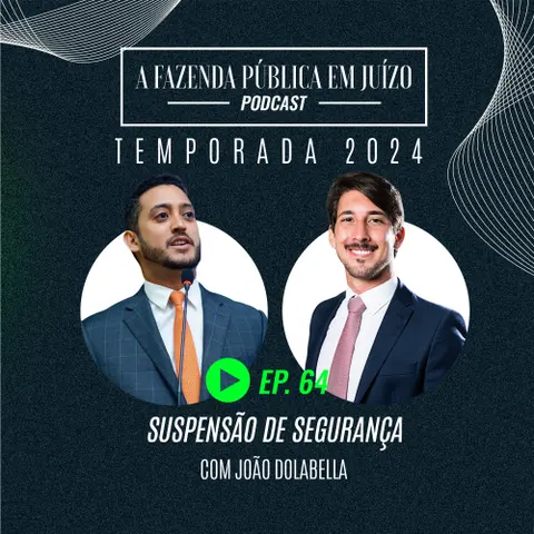 PFPemJ#64 – Suspensão de Segurança