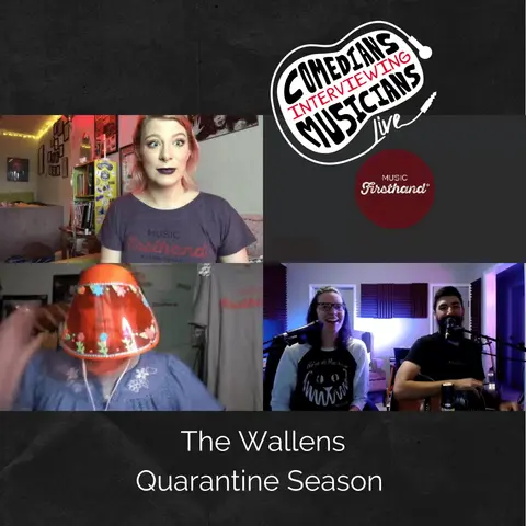 The Wallens on Comedians Interviewing Musicians