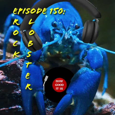 150: Rock Lobster