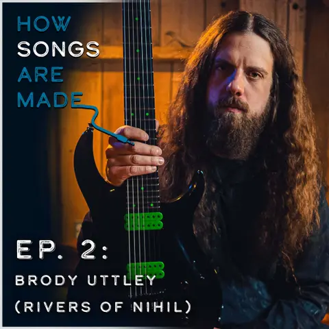 Brody Uttley (Rivers of Nihil) - How We Wrote “The Work”