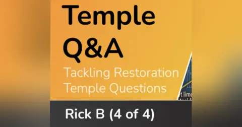 Non-LDS Temple Q&A (Rick B 4 of 4)