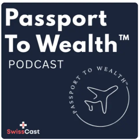 Passport to Wealth™ Joins SwissCast Network
