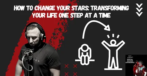 How to Change Your Stars: Transforming Your Life One Step at a Time