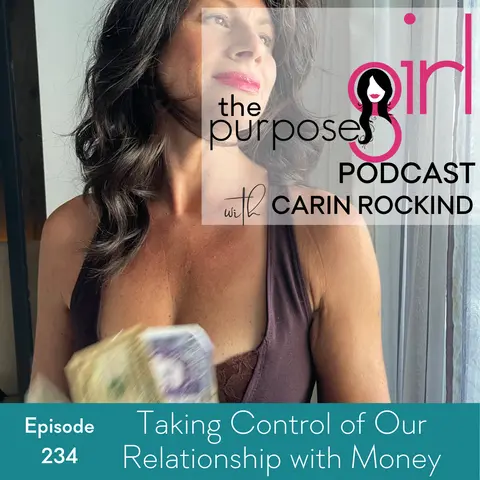 234 Taking Control of Our Relationship with Money