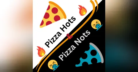 Pizza Hots and Pizza Nots