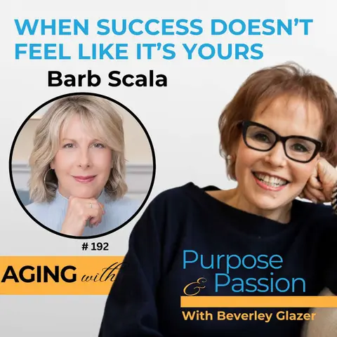 Reinvention After 50: When Success Doesn’t Feel Like Yours