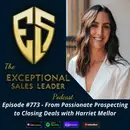 From Passionate Prospecting to Closing Deals with Harriet Mellor