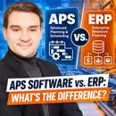 APS Software vs. ERP: What's the Difference?