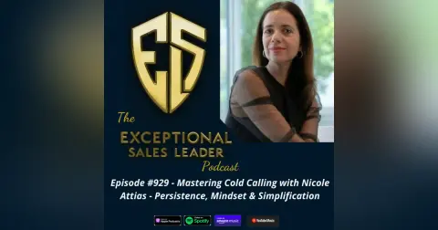 Mastering Cold Calling with Nicole Attias – Persistence, Mindset & Simplification