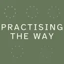 Practising the Way · Service · Jamie Brayford