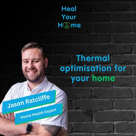 Thermal optimisation of your home