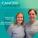 Medicare for Cancer Care 101