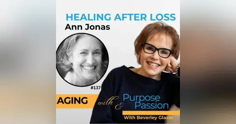 From Trauma to Midlife Reinvention: Healing After Loss and Grief