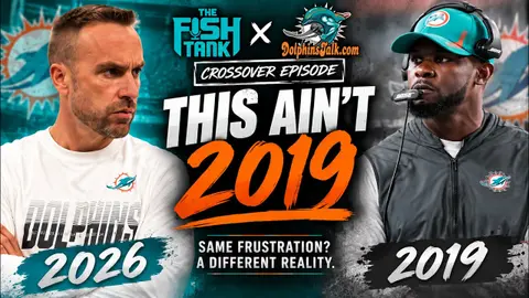 Sure, It's Bad...But These Ain't the 2019 Dolphins | Fish Tank x DolphinsTalk Crossover