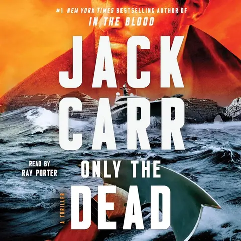"Only the Dead" by Jack Carr reviewed