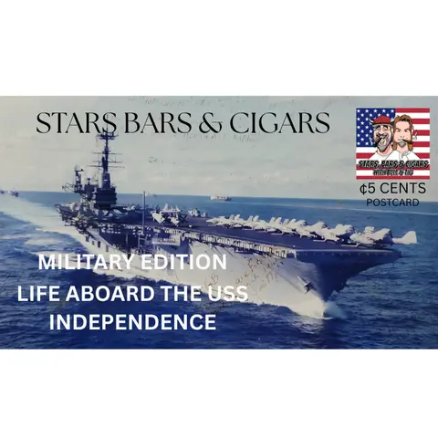 STARS BARS & CIGARS E98 "WHAT'S YOUR INDEPENDENCE"