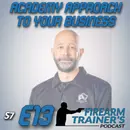 S7E13 Academy Approach for Your Business