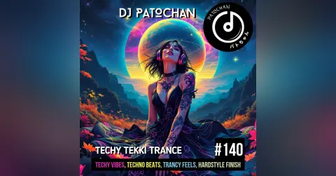 Techy Tekki Trance and Techno Episode 140