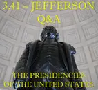 3.41 – Jefferson Q&A