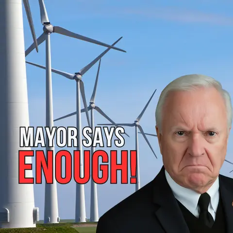 Wind Turbines Threaten Town? Mayor Says ENOUGH!