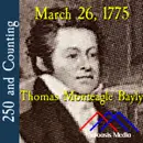 March 26, 1775: Thomas Monteagle Bayly