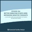 Better Parenting Starts Here: Reframing Negative Thoughts