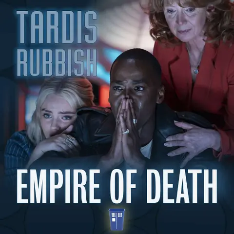 S2E7 - The 'T' Stands for Troll: EMPIRE OF DEATH
