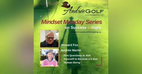 Andrée Martin, Mindset Monday - Five Questions to Ask Yourself to Become a 5-Star Human Being