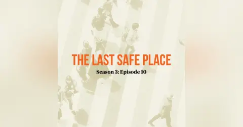 The last safe place