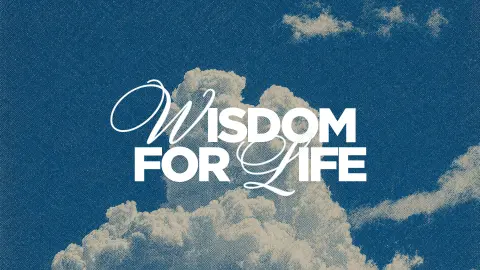 Decisions · Wisdom for Life · Pete Hughes · 30th August 2026