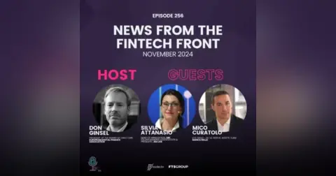 Episode 256: News From The Fintech Front (November 2024)