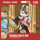 God of War e o Cleitão boladão | E120