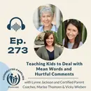 Teaching Kids to Deal with Mean Words and Hurtful Comments