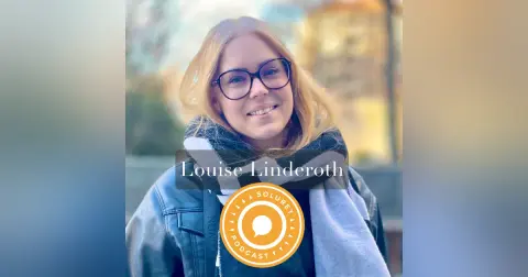 113. Louise Linderoth – ”Don’t worry I bring a ramp.”