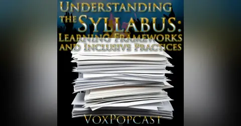 e331. Understanding the Syllabus: Learning Frameworks and Inclusive Practices