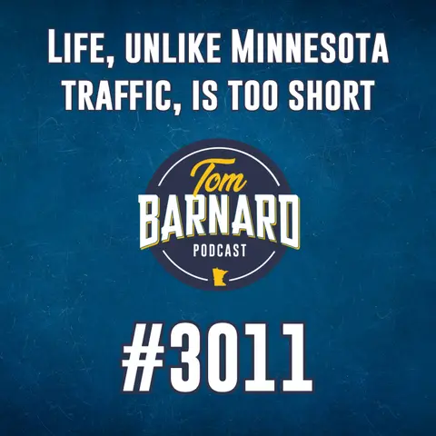 Life, unlike Minnesota traffic, is too short - #3011