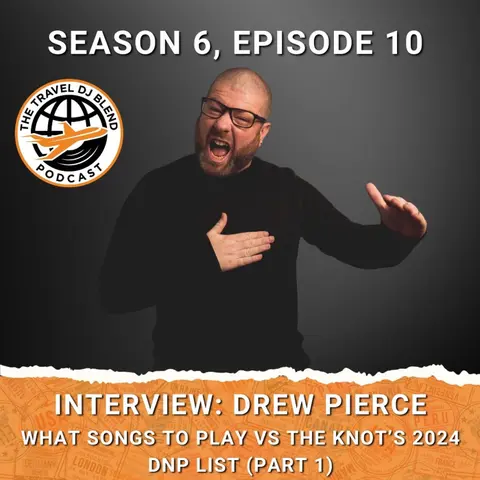 INTERVIEW: DREW PIERCE - What Songs To Play vs The Knot's DNP List (Part 1)