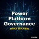 Power Platform Governance - Simply Explained