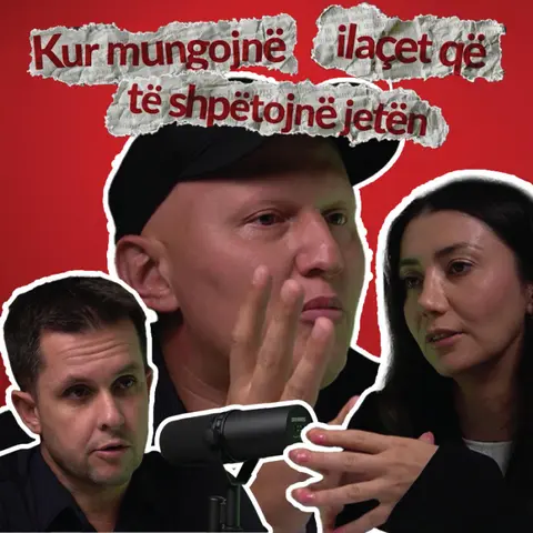 S1E01 - Kur mungojnë ilaçet që shpëtojnë jetën…