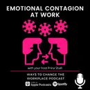 141. Emotional Contagion at Work with Prina Shah