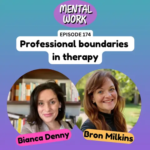 Mastering professional boundaries in therapy (with Dr Bianca Denny)