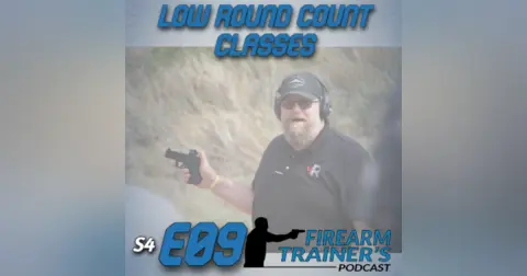 S4E09 Low Round Count Training