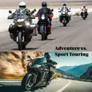 Exploring Adventure vs. Sport Touring Bikes: What's Right for You?