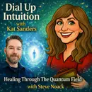 Healing Through The Quantum Field with Steve Noack