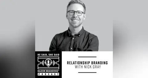 Relationship Branding with Nick Gray