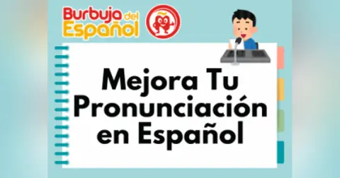 Mejora Tu Pronunciación en Español: 7 Técnicas Efectivas para Sonar Más Natural al Hablar
